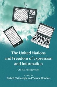 Produktbild: The United Nations and Freedom of Expression and Information