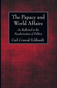 Produktbild: The Papacy and World Affairs