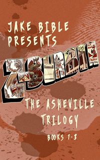 Produktbild: Z-Burbia: The Asheville Trilogy, Books 1-3