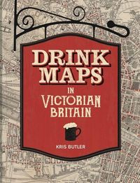 Produktbild: Drink Maps in Victorian Britain