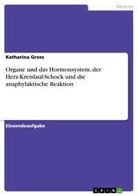 Produktbild: Organe und das Hormonsystem, der Herz-Kreislauf-Schock und die anaphylaktische Reaktion