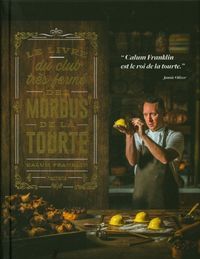 Produktbild: Le livre du club tr&egrave;s ferm&eacute; des mordus de la tourte