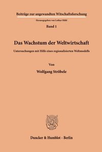 Produktbild: Das Wachstum der Weltwirtschaft.