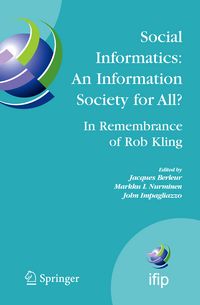 Produktbild: Social Informatics: An Information Society for All? In Remembrance of Rob Kling