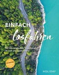 Produktbild: HOLIDAY Reisebuch: Einfach losfahren – neue Roadtrips vor der Haustür
