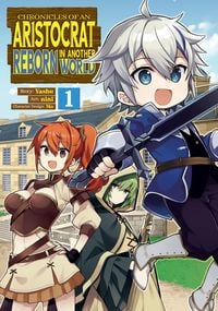 Produktbild: Chronicles of an Aristocrat Reborn in Another World (Manga) Vol. 1