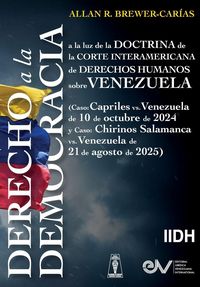 Produktbild: Derecho a La Democracia, a La Luz De La Doctrina De La Corte Interamericana De Derechos Humanos Sobre Venezuela (caso