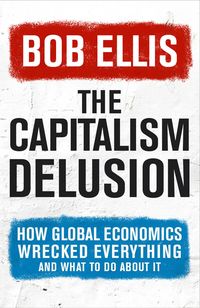 Produktbild: The Capitalism Delusion