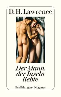 Bild vom Artikel Der Mann, der Inseln liebte vom Autor D.H. Lawrence