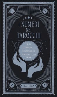 Produktbild: I numeri nei tarocchi. Apprendi il significato dei numeri nelle carte