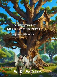 Produktbild: The Adventures of Leila and Taylor the Fairy's : Mystery Celebration