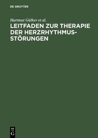 Produktbild: Leitfaden zur Therapie der Herzrhythmusst&ouml;rungen
