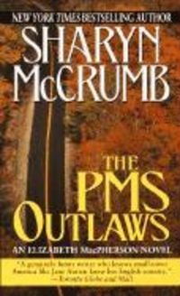 Produktbild: The PMS Outlaws: An Elizabeth MacPherson Novel