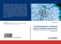 Produktbild: Classifying Spaces of Moduli Spaces of Morse Smale Flows