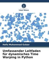 Produktbild: Umfassender Leitfaden f&uuml;r dynamisches Time Warping in Python