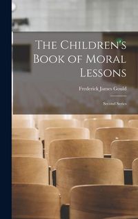 Produktbild: The Children's Book of Moral Lessons