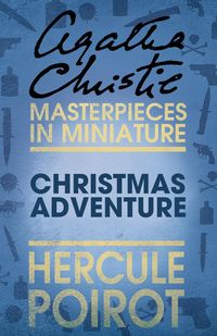 Bild vom Artikel Christmas Adventure: A Hercule Poirot Short Story vom Autor Agatha Christie