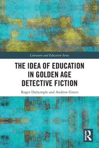 Produktbild: The Idea of Education in Golden Age Detective Fiction