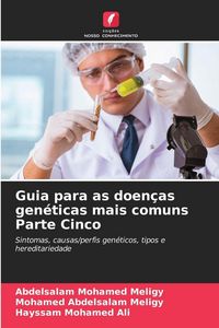 Produktbild: Guia para as doen&ccedil;as gen&eacute;ticas mais comuns Parte Cinco