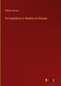 Produktbild: On Corpulence in Relation to Disease