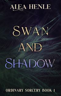 Produktbild: Swan and Shadow (Ordinary Sorcery)