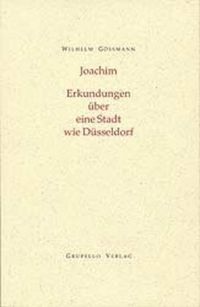 Produktbild: Joachim. Erkundungen in einer Stadt wie D&uuml;sseldorf