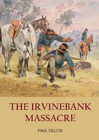 Produktbild: The Irvinebank Massacre