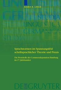 Produktbild: Sprachnormen im Spannungsfeld schriftsprachlicher Theorie und Praxis