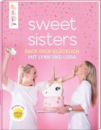 Bild vom Artikel Sweet Sisters - Back dich glücklich mit Lynn und Lissa vom Autor 