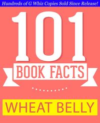 Produktbild: Wheat Belly - 101 Amazing Facts You Didn't Know (GWhizBooks.com)