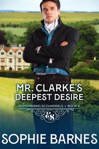 Produktbild: Mr. Clarke's Deepest Desire (Enterprising Scoundrels, #2)