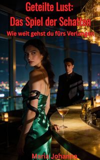 Produktbild: Geteilte Lust - Das Spiel der Schatten