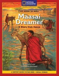 Produktbild: Content-Based Chapter Books Fiction (Social Studies: Kids Around the World): Maasai Dreamer: A Story from Kenya