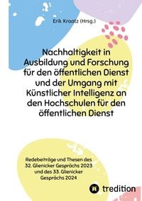 Produktbild: Nachhaltigkeit in Ausbildung und Forschung f&uuml;r den &ouml;ffentlichen Dienst und der Umgang mit K&uuml;nstlicher Intelligenz an den Hochschulen f&uuml;r den &ouml;ffentlichen Dienst
