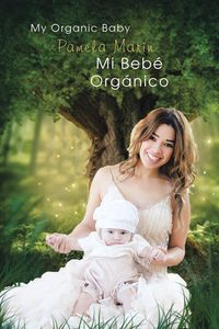 Produktbild: Mi Bebe Organico (My Organic Baby)