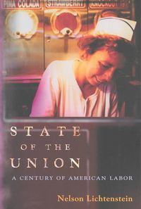 Produktbild: State of the Union: A Century of American Labor