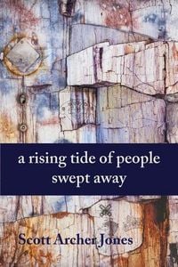 Produktbild: A Rising Tide of People Swept Away