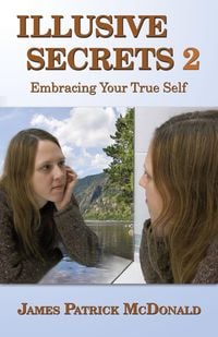 Produktbild: Illusive Secrets 2: Embracing Your True Self