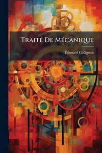 Produktbild: Trait&Atilde;(c) De M&Atilde;(c)canique