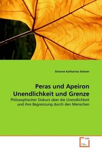 Produktbild: Steiner, S: Peras und Apeiron Unendlichkeit und Grenze