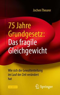 Produktbild: 75 Jahre Grundgesetz: Das fragile Gleichgewicht
