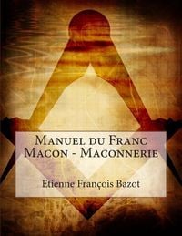 Produktbild: Manuel du Franc Macon - Maconnerie