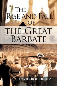 Produktbild: The Rise and Fall of the Great Barbate