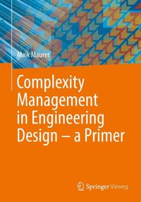 Produktbild: Complexity Management in Engineering Design - a Primer