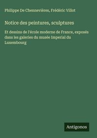 Produktbild: Notice des peintures, sculptures