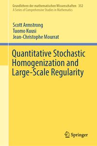 Produktbild: Quantitative Stochastic Homogenization and Large-Scale Regularity