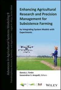 Produktbild: Enhancing Agricultural Research and Precision Management for Subsistence Farming by Integrating System Models with Experiments