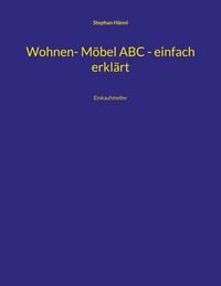 Produktbild: Wohnen- M&ouml;bel ABC - einfach erkl&auml;rt