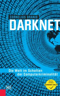 Bild vom Artikel Darknet vom Autor Cornelius Granig