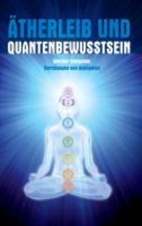 Produktbild: &Auml;therleib und Quantenbewusstsein